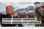 Denmark to boost Greenland defense amid Trump comments