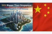 50X bigger than Singapore: China bets on Hainan Island, plans for a free-trade gateway