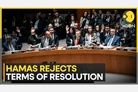 Hamas rejects UN Gaza resolution, says international force would become party to conflict