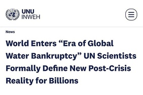 World enters “Era of Global Water Bankruptcy” - UN scientists formally define new post-crisis reality for billions
