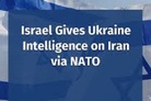 Israel gives Ukraine intelligence. “The best thing” that could have happened to Israel-NATO relations?