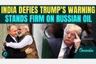 NYT: India will buy Russian oil despite Trump’s threats