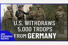 U.S. to withdraw 5,000 troops from Germany