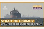 Bloomberg: What if the Strait of Hormuz didn’t reopen?