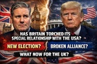 View from London: U.S.-UK – The special relationship is broken