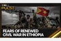 Ethiopia’s army promises restraint amid fears of new civil war