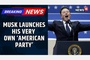 Musk announces forming of 'America Party' in further break from Trump
