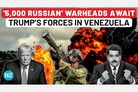 View from Washington: Could Russia end up fighting U.S. forces in Venezuela?