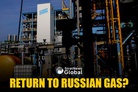 Reuters: European need – back to Russian gas