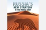 NI: Russia’s new Middle East strategy