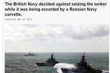 The British Navy decided against seizing the tanker while it was being escorted by a Russian Navy corvette