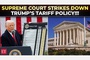 US refunds $81bn in Trump tariffs after Supreme Court ruled them illegal