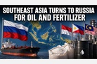‘The Guardian’: From Jakarta to Manila, South-East Asia turns to Russia to plug fuel, fertiliser gaps caused by Iran war