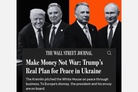 WSJ: Make money not war – Trump’s real plan for peace in Ukraine
