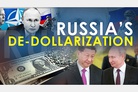 Russia and China: Partners in Dedollarization