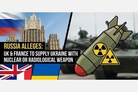 View from Europe: Russian intelligence claims UK and France plan to send nuclear arms to Ukraine
