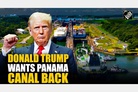 WSJ: Why does Trump want the Panama Canal?