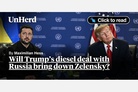 UnHerd: Will Trump’s diesel deal with Russia bring down Zelensky?