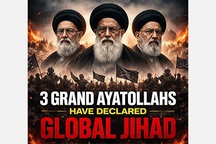 3 Grand Ayatollahs have declared Global Jihad against the United States and Israel