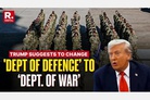 Trump pushes to rename Department of Defense to the ‘Department of War’