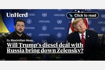 UnHerd: Will Trump’s diesel deal with Russia bring down Zelensky?