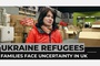 Ukrainians in UK fear homelessness over host scheme funding cuts