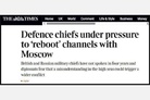 The Times: Defence chiefs under pressure to ‘reboot’ channels with Moscow